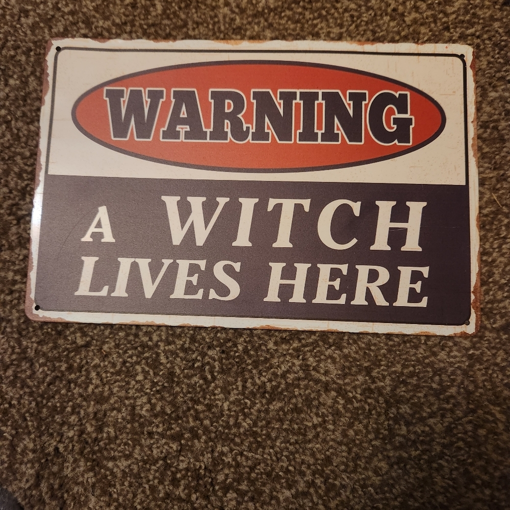 Warning Witch Lives Here Sign